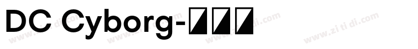 DC Cyborg字体转换
